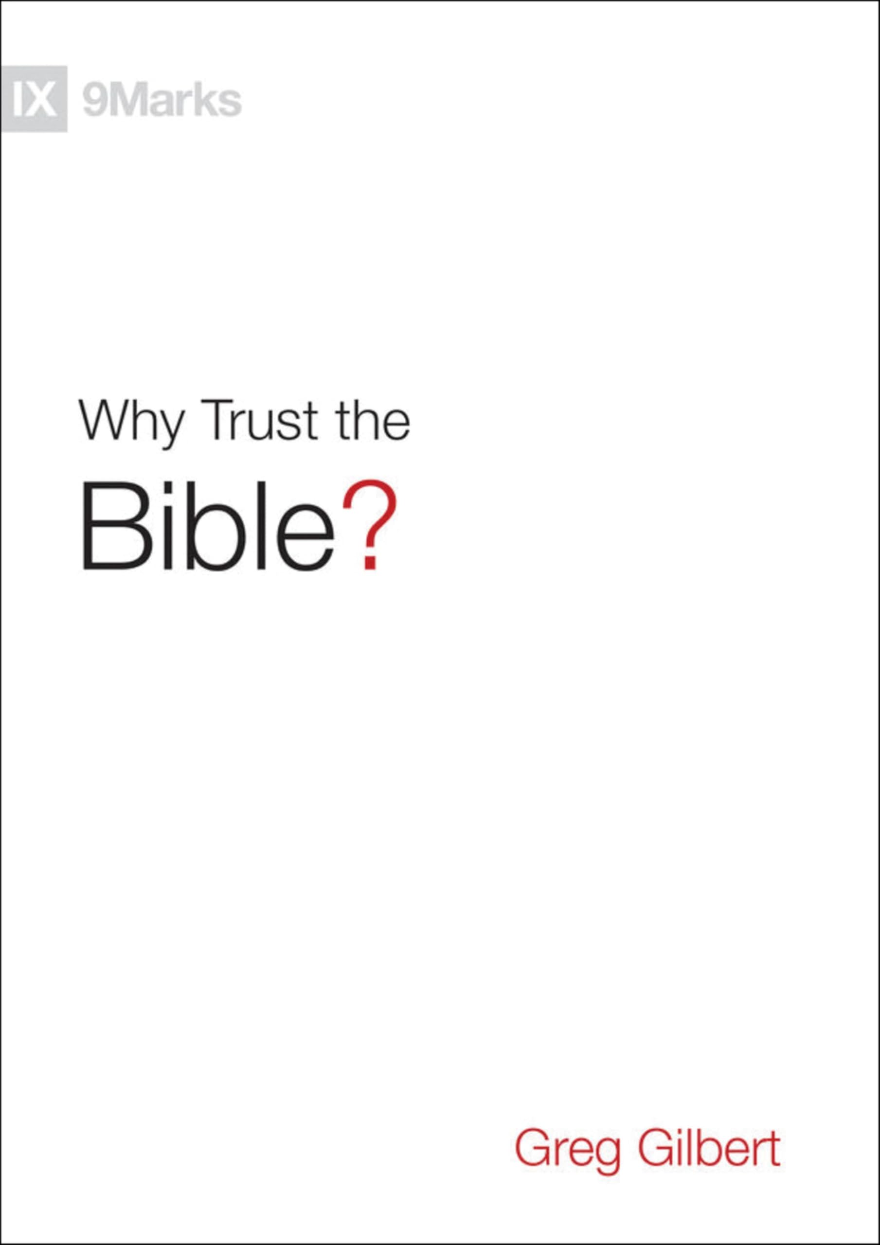 Why Trust the Bible? (9marks)