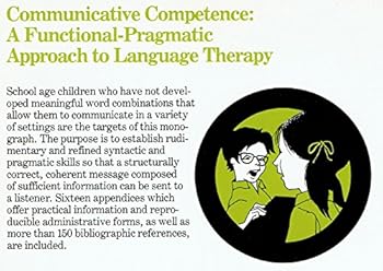 Paperback Communicative Competence: A Functional-Pragmatic Approach to Language Therapy Book