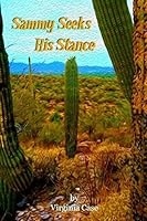 Sammy Seeks His Stance 1514266369 Book Cover