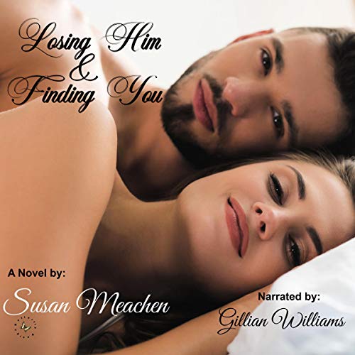 Losing Him &amp;amp; Finding You by Susan Meachen episode artwork