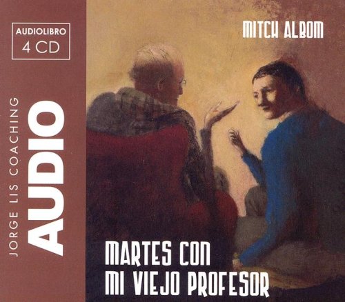 Martes con mi viejo profesor - audiolibro - 4 cds -