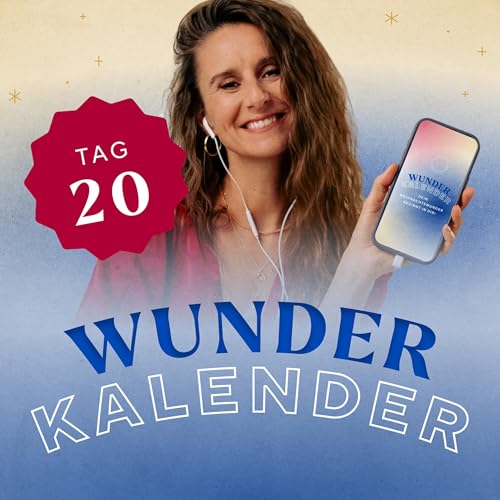 Du bist ein Wunder-Magnet | 20. T&uuml;rchen Wunderkalender Podcast Por  arte de portada