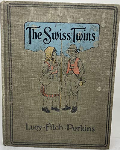 Signed The Swiss Twins Lucy Fitch Perkins B0782MLYVV Book Cover