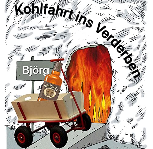 Kohlfahrt ins Verderben