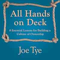 461_洋書 Joe Tye「All Hands on Deck」 All Hands on Deck: 8 Essential Lessons for Building a