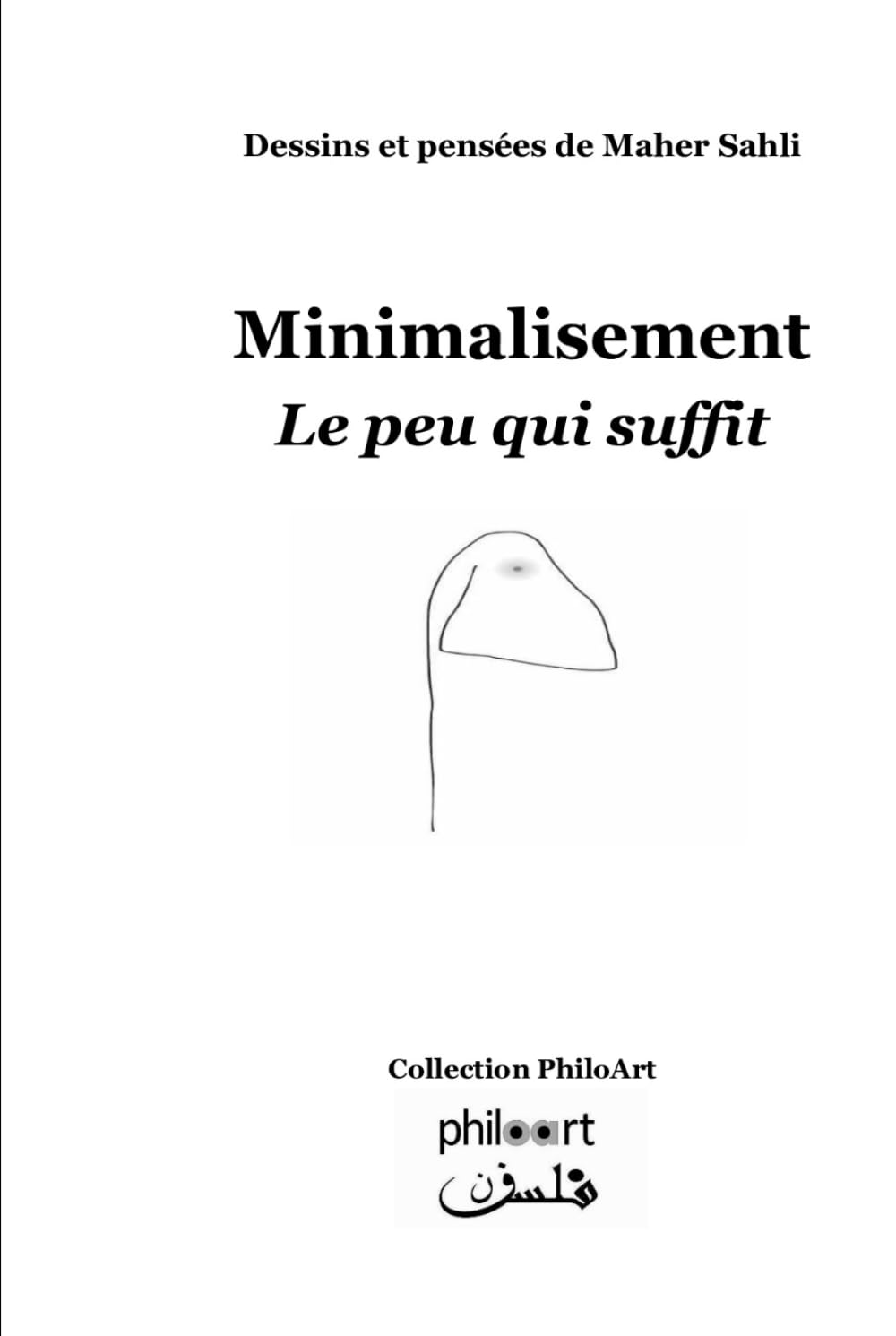 Minimalisement - Le peu qui suffit