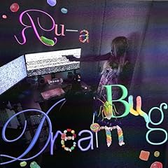 Dream Bug / �`u-a