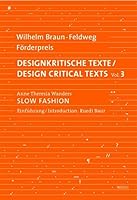 Design Critical Texts Volume 3: Slow Fashion (English and German Edition) 3721207106 Book Cover