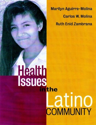 Health Issues in the Latino Community (Public Health/Vulnerable Populations Book 15)