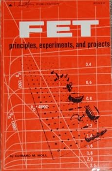 Fet Principles, Experiments, and Projects