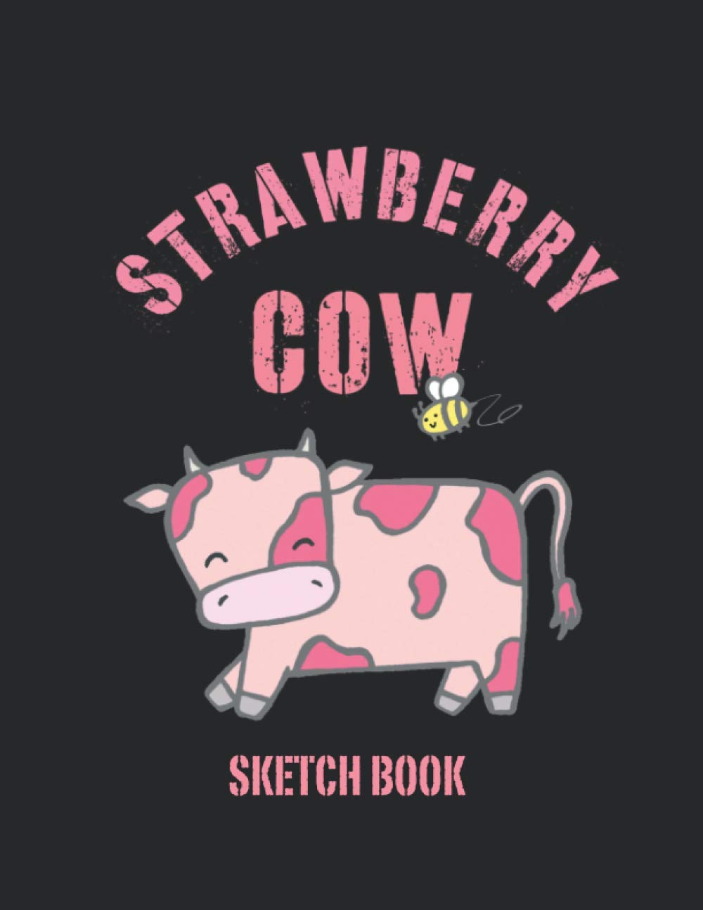 Strawberry Cow Sketch Book: 8.5 x 11 Strawberry Cow Sketchbook for drawing, doodling, illustrations, cartooning, creating and capturing ideas.