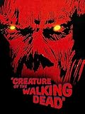 Creature of the Walking Dead