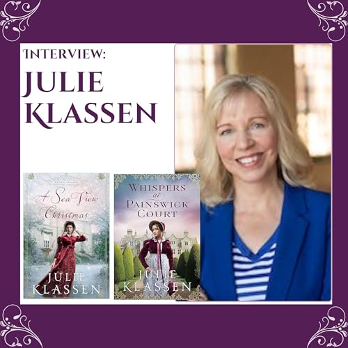 Interview with Julie Klassen: Regency Romance, English Countryside Mysteries, and a Heart for Second Chances