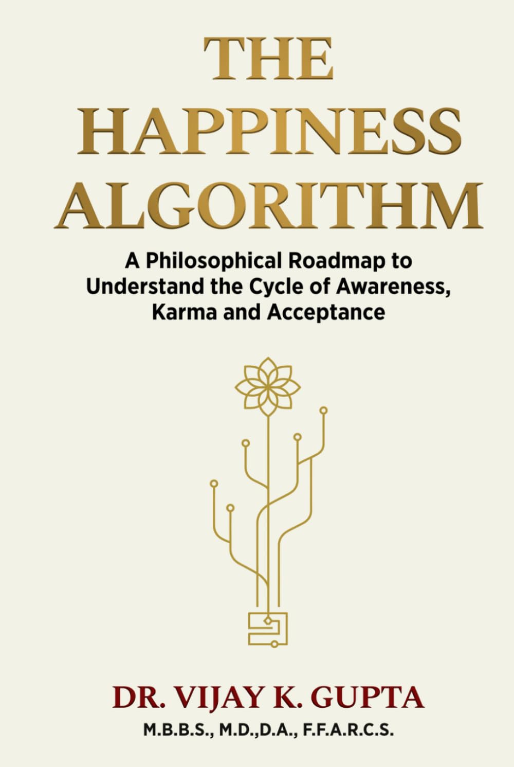 The Happiness Algorithm: Understanding the Cycle of Awareness, Karma and Acceptance