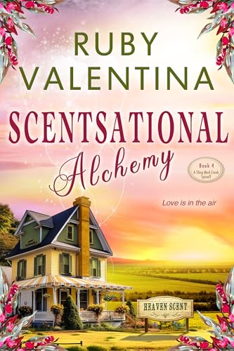 Scentsational Alchemy Book 4: A later in life love story (Scentsational Alchemy Series)