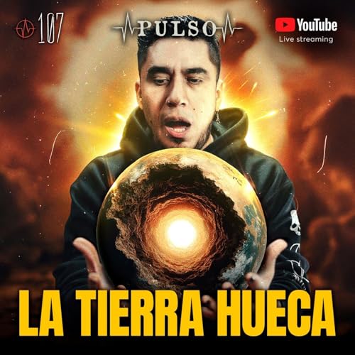 La Tierra Hueca: Un Expediente Secreto.