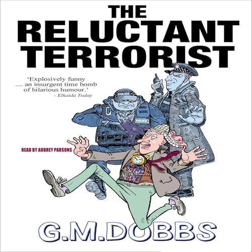 The Reluctant Terrorist by G. M. Dobbs episode artwork