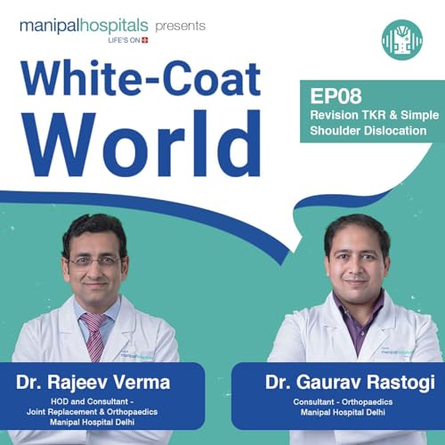 EP 08: Revision TKR & Simple Shoulder Dislocation
