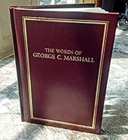 The Words of George C. Marshall B00MM2VA08 Book Cover