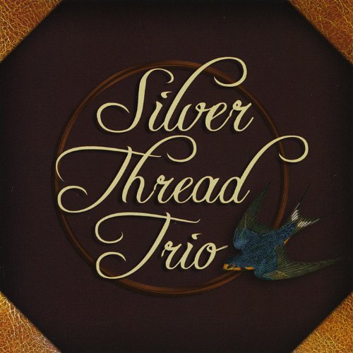 Play Silver Thread Trio by Silver Thread Trio on Amazon Music