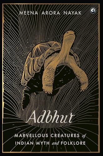 Image of Adbhut: Marvellous Creatures Of Indian Myth And Folklore