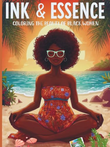 Ink & Essence: Coloring the Beauty of Black Women