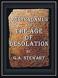Nostradamus and the Age of Desolation