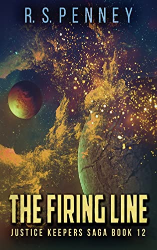 The Firing Line (Justice Keepers Saga)