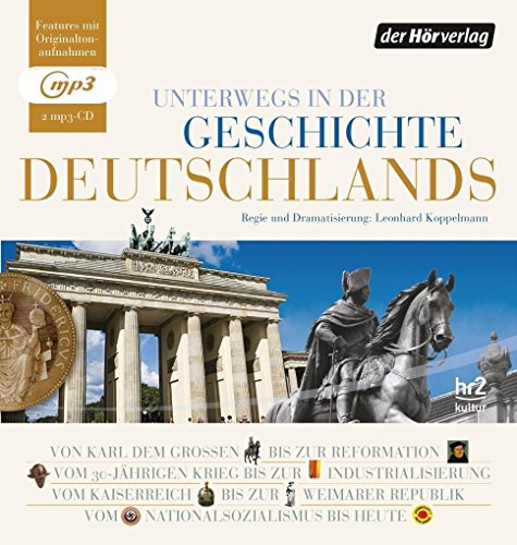 Unterwegs in der Geschichte Deutschlands: von 800