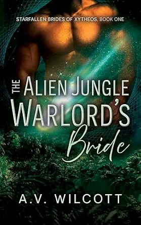 The Alien Jungle Warlord's Bride