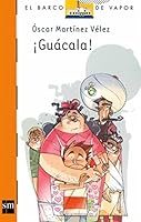 Guacala (El Barco De Vapor) 9706882952 Book Cover