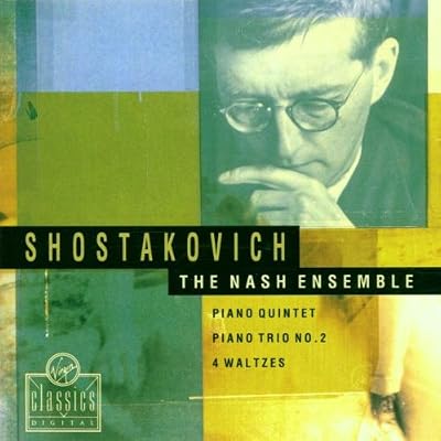 Shostakovich: Piano Quintet, Piano Trio No. 2, Four Waltzes