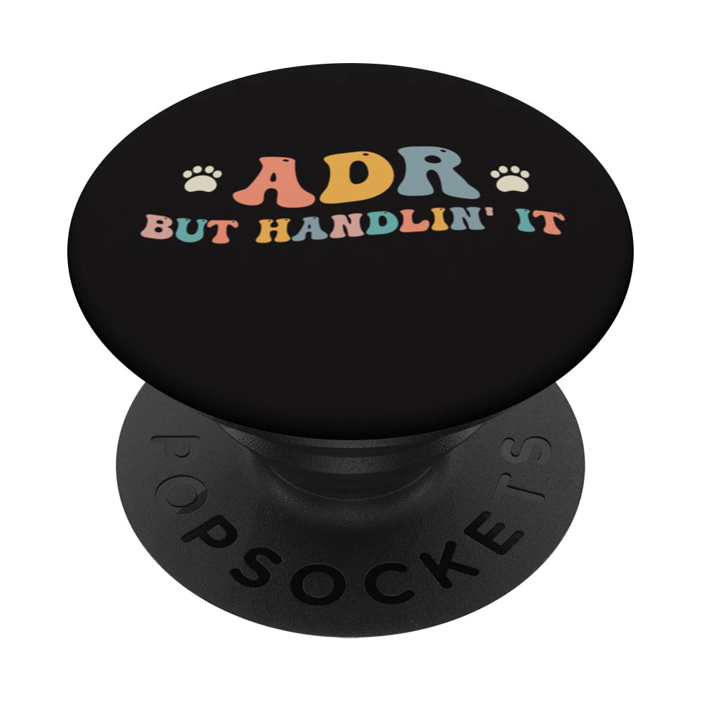 Veterinarian ADR Ain't Doin' Right Veterinary Vet Paw Pets PopSockets Swappable PopGrip