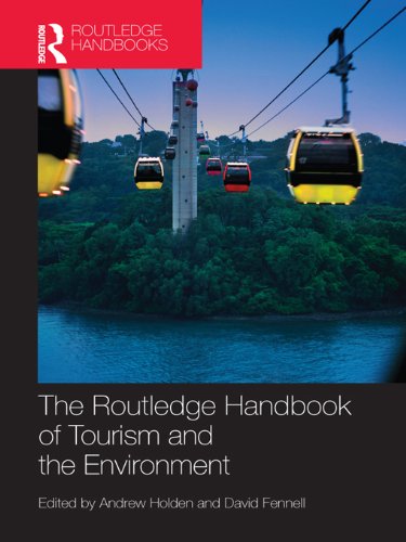 The Routledge Handbook of Tourism and the Environment (English Edition)