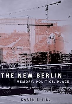 Paperback The New Berlin: Memory, Politics, Place Book
