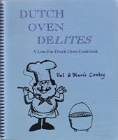 Dutch Oven Delites: A Low-fat Dutch Oven Cookbook B000YQ6BHQ Book Cover