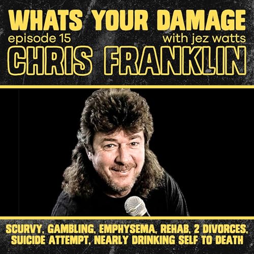 Chris Franklin: Scurvy, Emphysema, Rehab, 2 Divorces, Suicide Attempt & Nearly Drinking Self To Death