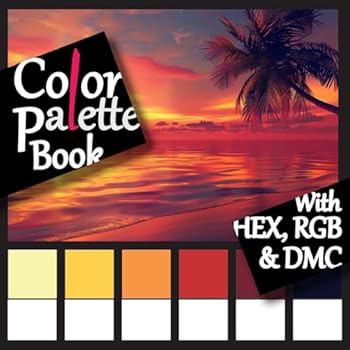 Paperback Color Palette Book: with HEX, RGB & DMC codes Book