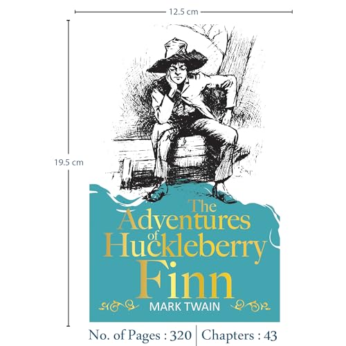 Image of The Adventures of Huckleberry Finn | Adventure Children's Classic for Boys and Girls | Unabridged & Complete (320 Pages) | Paperback Edition with ... for Readers of All Ages (Classic Novels)