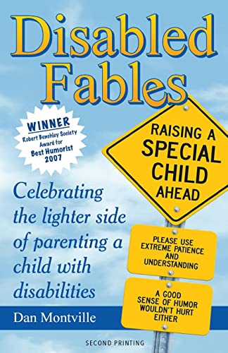 Disabled Fables Second Printing: Celebrating the lighter side of caring for a child with disabilities