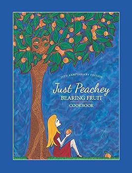 Hardcover Just Peachey, Bearing Fruit, 20th Anniversary Edition Book