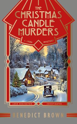 The Christmas Candle Murders: A 1920s Christmas Mystery (Lord Edgington Investigates... Book 15)