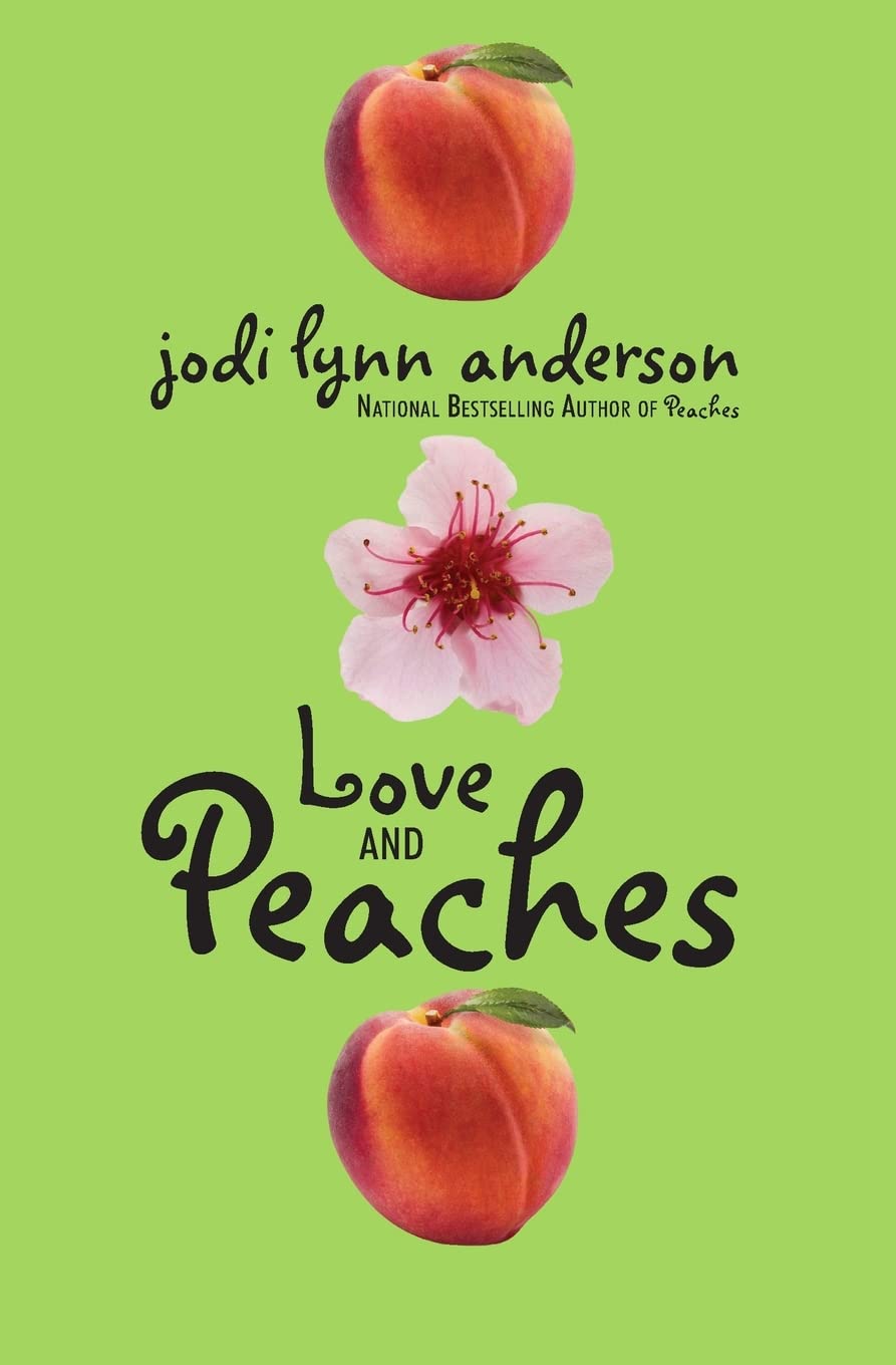 Love and Peaches: A Heartwarming YA Story of Friendship, First Romance, and Bittersweet Goodbyes Paperback – November 24, 2009