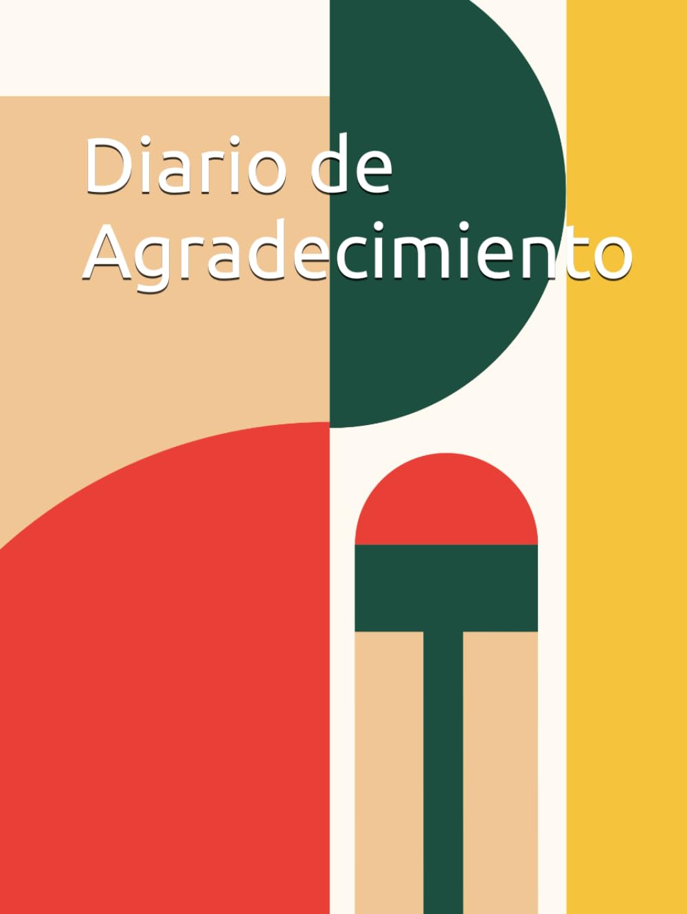 Diario de Agradecimiento: 365 días para transformar tu vida desde el agradecimiento