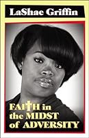 Faith In The Midst Of Adversity 0741466597 Book Cover