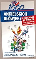 1000 angielskich słów(ek). Ilustrowany słownik angielsko-polski, polsko-angielski 8026600320 Book Cover