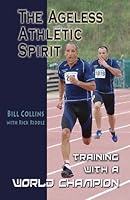 The Ageless Athletic Spirit 098240851X Book Cover