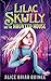 Lilac Skully and the Haunted House (The Supernatural Adventures of Lilac Skully Book 1)