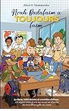  Noah Badafaim a Toujours Faim: La classe, entre drames et comédies d\'élèves