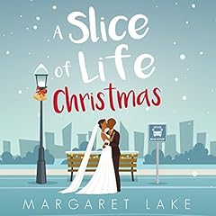 A Slice of Life Christmas Audiolibro Por Margaret Lake arte de portada